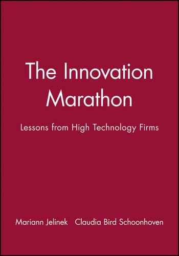 Паперова книга «The Innovation Marathon: Lessons from High Technology Firms», авторів Клаудія Берд Шунховен, Маріанн Єлінек - фото №1