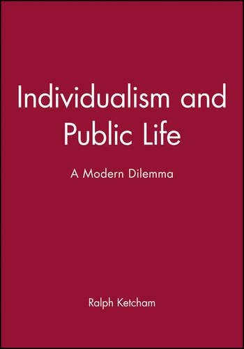 Паперова книга «Individualism and Public Life: A Modern Dilemma», автор Ральф Кетчем - фото №1
