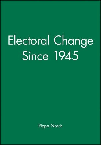 Бумажная книга «Electoral Change Since 1945», автор Пиппа Норрис - фото №1