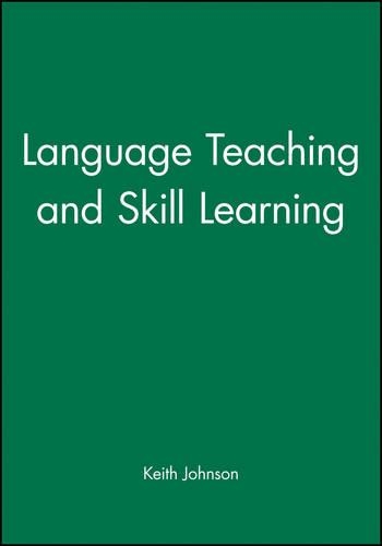 [object Object] «Language Teaching and Skill Learning», автор Кіт Джонсон - фото №1