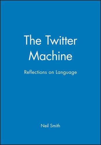 Бумажная книга «The Twitter Machine: Reflections on Language», автор Нил Смит - фото №1