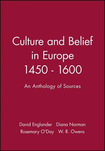 Паперова книга «Culture and Belief in Europe 1450 - 1600: An Anthology of Sources», авторів Девід Інгландер, Діана Норман, Розмарі О'Дей, В. Р. Оуенс - фото №1