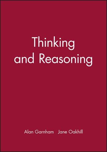 Бумажная книга «Thinking and Reasoning», авторов Алан Гарнэм, Джейн Окхилл - фото №1