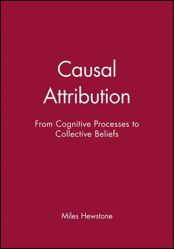 Бумажная книга «Causal Attribution: From Cognitive Processes to Collective Beliefs», автор Майлз Хьюстоун - фото №1