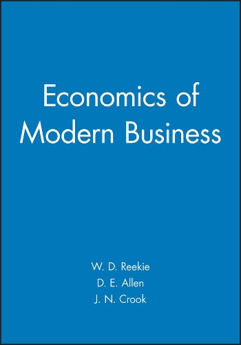 Бумажная книга «Economics of Modern Business», авторов Д. Э. Аллен, Дж. Н. Крук, У. Д. Рики - фото №1