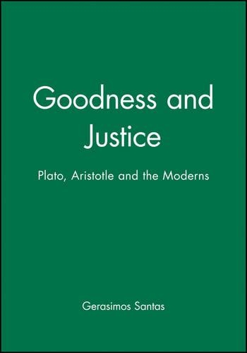 Бумажная книга «Goodness and Justice: Plato, Aristotle and the Moderns», автор Герасимос Сантас - фото №1