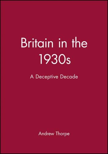 Бумажная книга «Britain in the 1930s: A Deceptive Decade», автор Эндрю Торп - фото №1