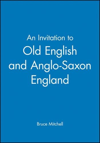 Бумажная книга «An Invitation to Old English and Anglo-Saxon England», автор Брюс Митчелл - фото №1