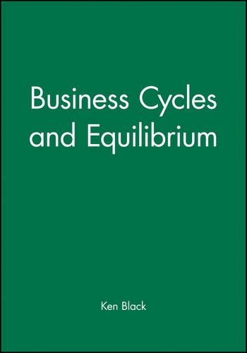 Бумажная книга «Business Cycles and Equilibrium», автор Кен Блэк - фото №1