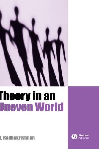 Бумажная книга «Theory in an Uneven World», автор Р. Радхакришнан - фото №1