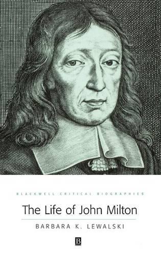 Бумажная книга «The Life of John Milton: A Critical Biography», автор Барбара К. Левальски - фото №1