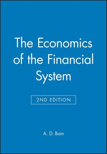 Бумажная книга «The Economics of the Financial System», автор А. Д. Бейн - фото №1