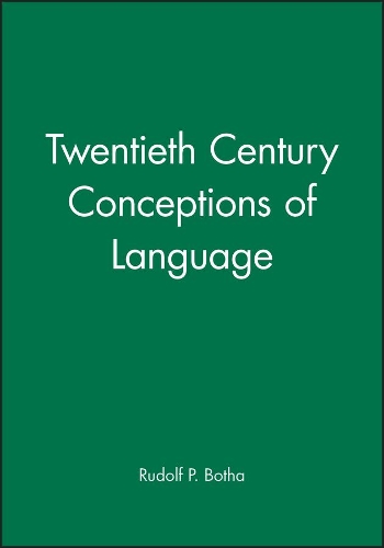 Бумажная книга «Twentieth Century Conceptions of Language», автор Рудольф П. Бота - фото №1