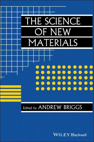 Бумажная книга «The Science of New Materials», автор Эндрю Бриггс - фото №1