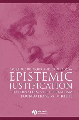 Бумажная книга «Epistemic Justification: Internalism vs. Externalism, Foundations vs. Virtues», автор Лоренс Бонжур - фото №1