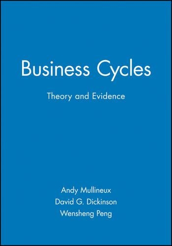 Паперова книга «Business Cycles: Theory and Evidence», авторів Енді Маллінек, Девід Г. Дікінсон, Веньшенг Пенг - фото №1