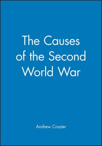 Паперова книга «The Causes of the Second World War», автор Ендрю Крозьє - фото №1