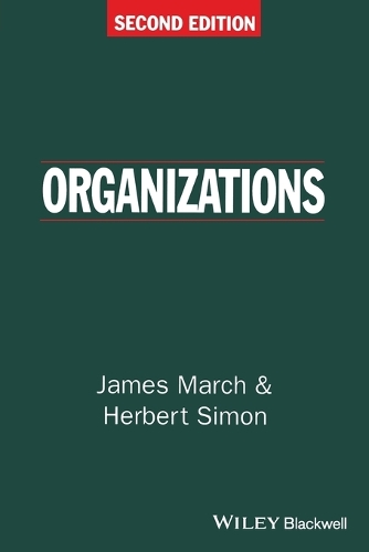 Паперова книга «Organizations», авторів Герберт А. Саймон, Джеймс Г. Марч - фото №1