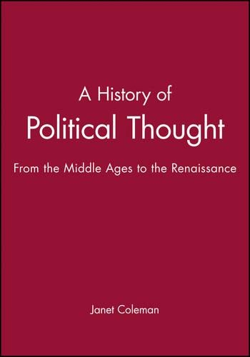 Бумажная книга «A History of Political Thought: From the Middle Ages to the Renaissance», автор Джанет Колман - фото №1