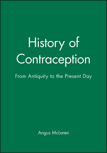Бумажная книга «History of Contraception: From Antiquity to the Present Day», автор Ангус Макларен - фото №1