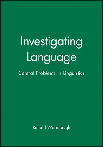 [object Object] «Investigating Language: Central Problems in Linguistics», автор Рональд Вордхоу - фото №1