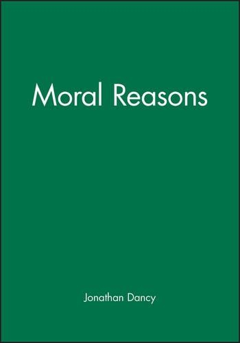 Бумажная книга «Moral Reasons», автор Джонатан Дэнси - фото №1