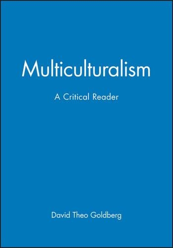 Паперова книга «Multiculturalism: A Critical Reader», автор Девід Тео Голдберг - фото №1