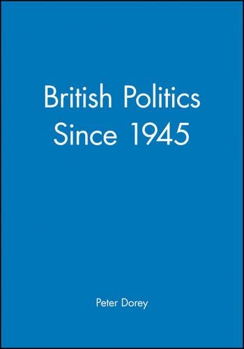 Бумажная книга «British Politics since 1945», автор Питер Дорей - фото №1