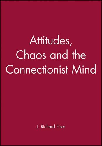 Паперова книга «Attitudes, Chaos and the Connectionist Mind», автор Дж. Річард Ейзер - фото №1