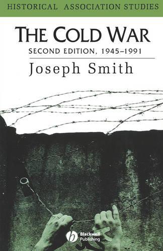Паперова книга «The Cold War: 1945 - 1991», автор Джозеф А. Сміт - фото №1