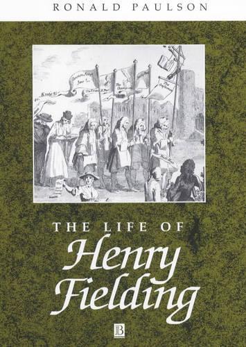Бумажная книга «The Life of Henry Fielding: A Critical Biography», автор Рональд Полсон - фото №1