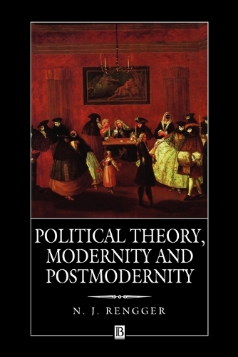 Бумажная книга «Political Theory, Modernity and Postmodernity», автор Н. Дж. Ренгер - фото №1