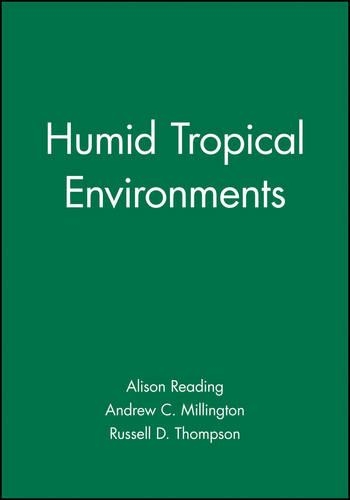Паперова книга «Humid Tropical Environments», авторів Елісон Редінг, Ендрю К. Міллінгтон, Рассел Д. Томпсон - фото №1
