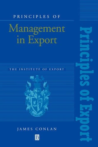 Бумажная книга «Principles of Management in Export: The Institute of Export», автор Джеймс Конлан - фото №1
