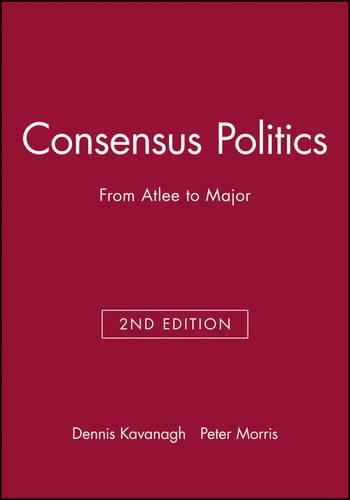 Паперова книга «Consensus Politics: From Atlee to Major», автор Пітер Морріс - фото №1