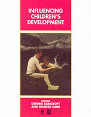 Паперова книга «Influencing Children's Development», авторів Денніс Бенкрофт, Ронні Карр - фото №1