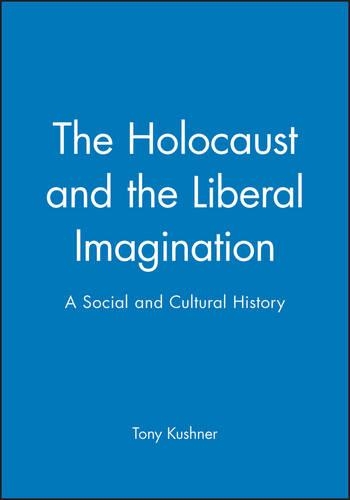 Бумажная книга «The Holocaust and the Liberal Imagination: A Social and Cultural History», автор Тони Кушнер - фото №1