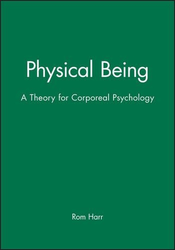 Бумажная книга «Physical Being: A Theory for Corporeal Psychology», автор Ром Харре - фото №1