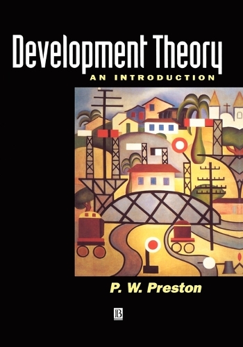 Паперова книга «Development Theory: An Introduction to the Analysis of Complex Change», автор Пітер Престон - фото №1