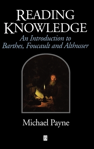 Бумажная книга «Reading Knowledge: An Introduction to Foucault, Barthes and Althusser», автор Майкл Пейн - фото №1