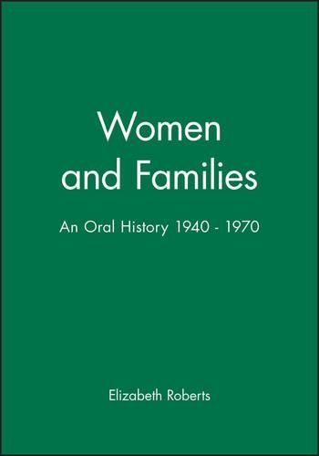 Бумажная книга «Women and Families: An Oral History 1940 - 1970», автор Элизабет Робертс - фото №1