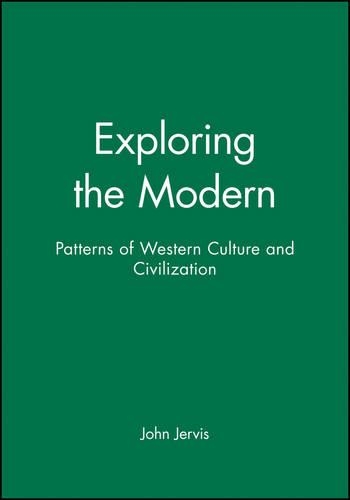 Бумажная книга «Exploring the Modern: Patterns of Western Culture and Civilization», автор Джон Джервис - фото №1