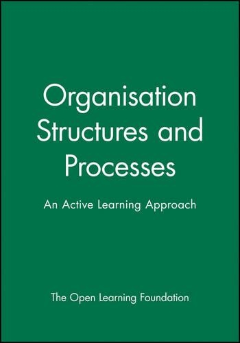 Паперова книга «Organisation Structures and Processes: An Active Learning Approach», автор The Open Learning Foundation - фото №1