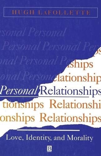 Бумажная книга «Personal Relationships: Love, Identity, and Morality», автор Хью Лафоллетт - фото №1