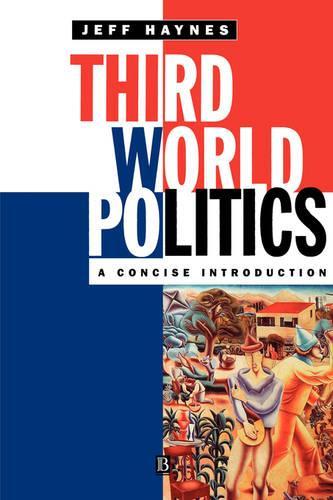 Бумажная книга «Third World Politics: A Concise Introduction», автор Джеффри Хейнс - фото №1