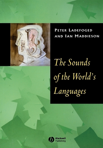 Паперова книга «The Sounds of the World's Languages», авторів Ієн Меддісон, Пітер Ладефогед - фото №1