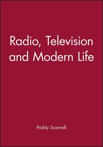 Паперова книга «Radio, Television and Modern Life», автор Педді Скеннелл - фото №1