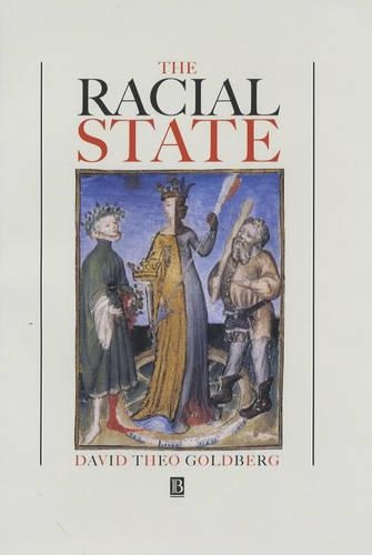 Бумажная книга «The Racial State», автор Дэвид Тео Голдберг - фото №1