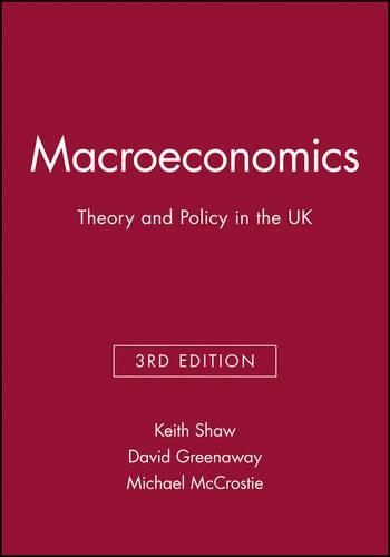 Бумажная книга «Macroeconomics: Theory and Policy in the UK», авторов Дэвид Гринуэй, Кит Шоу, Майкл МакКрости - фото №1
