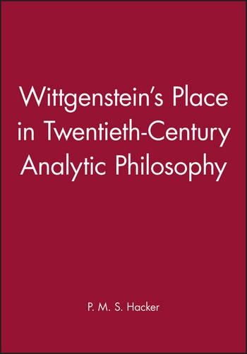 Бумажная книга «Wittgenstein's Place in Twentieth-Century Analytic Philosophy», автор П. М. С. Хакер - фото №1